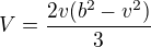 $V=\frac{2v(b^{2}-v^{2})}{3}$