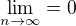 $\lim_{n\to\infty}=0$