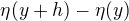 $\eta(y+h) - \eta(y)$