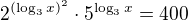 $2^{(\log_3 x)^2}\cdot 5^{\log_3x}=400$