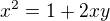 $x^2=1+2xy$