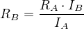 $R_{B}=\frac{R_{A}\cdot I_{B}}{I_{A}}$