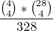 $\frac {{4\choose4} *{28\choose4} }{32\choose8}$