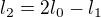 $ l_2=2l_0-l_1$