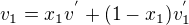 $v_{1}=x_{1}v_{}^{'}+(1-x_{1})v_{1}^{'}$