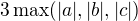 $3\max(|a|,|b|,|c|)$