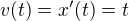 $v(t)=x'(t)=t$