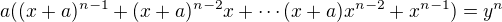$a((x+a)^{n-1}+(x+a)^{n-2}x+\cdots (x+a)x^{n-2}+x^{n-1})=y^n$