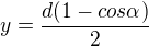 kopírovat do textarea $y=\frac{d (1-cos\alpha)}{2}$