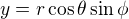 $y=r\cos\theta\sin\phi$
