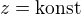 $z=\text{konst}$