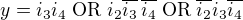 $y = i_3 i_4 \;\mathrm{OR}\; i_2\overline{i_3}\,\overline{i_4} \;\mathrm{OR}\; \overline{i_2}i_3\overline{i_4}$