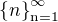 $\{n\}_{\text {n=1}}^{\infty}$