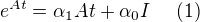 $e^{At} = \alpha_1At+\alpha_0I\:\:\:\:\:\:(1)$