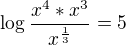 $\log_{}\frac{x^{4}*x^{3}}{x^{\frac{1}{3}}}=5$