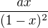 $\frac{ax}{(1-x)^2}$