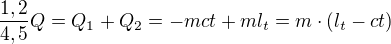 $\frac{1,2}{4,5}Q=Q_1+Q_2=-mct+ml_t=m\cdot(l_t-ct)$