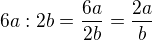 kopírovat do textarea $6a : 2b = \frac{6a}{2b} = \frac{2a}{b}$