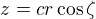 $z = c r\cos \zeta$