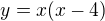 $y=x(x-4)$