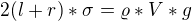 $2(l+r)*\sigma =\varrho *V*g$