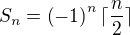 $S_n = \(-1\)^n \lceil\frac n2\rceil$