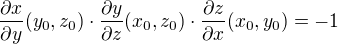 $\frac{\partial x}{\partial y}(y_0,z_0)\cdot\frac{\partial y}{\partial z}(x_0,z_0)\cdot\frac{\partial z}{\partial x}(x_0,y_0)=-1$