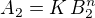$A_{2}=K\,B_{2}^{n}$