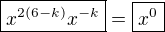 $\boxed{x^{2(6-k)}x^{-k}}=\boxed{x^{0}}$