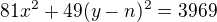 $81x^{2}+49(y-n)^{2}=3969$