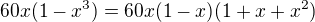$60x(1-x^{3})=60x(1-x)(1+x+x^{2})$