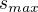 $s_{max}$