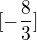 $[-\frac{8}{3}]$