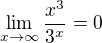 $\lim_{x\to\infty}\frac{x^3}{3^x}=0$