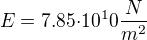 $E=7.85{\cdot}{10^10}\frac{N}{m^2}$
