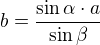 $b=\frac{\sin \alpha \cdot a}{\sin \beta }$
