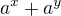 $a^x+a^y$