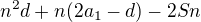 $n^{2}d+n(2a_{1}-d)-2Sn$