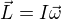 $\vec{L}=I\vec{\omega }$