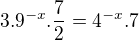 $3.9^{-x}.\frac{7}{2}=4^{-x}.7$