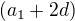 $(a_1+2d)$