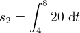 kopírovat do textarea $s_2=\int_{4}^{8}20\ \text{d}t$
