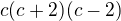 $c(c+2)(c-2)$