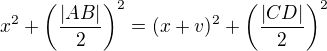 $x^2+\left(\frac{|AB|}2\right)^2=(x+v)^2+\left(\frac{|CD|}{2}\right)^2$