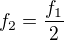kopírovat do textarea $f_2 = {f_1 \over 2}$