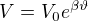 $V=V_{0}e^{\beta \vartheta }$