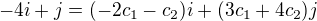 $-4i+j=(-2c_1-c_2)i+(3c_1+4c_2)j$