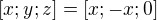 $[x; y; z] = [x; -x; 0]$