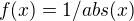 $f(x) = 1/abs(x)$