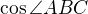 $\cos \angle ABC$
